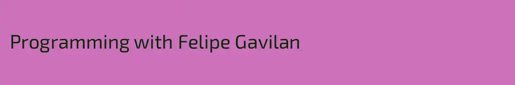 Programming with Felipe Gavilan
